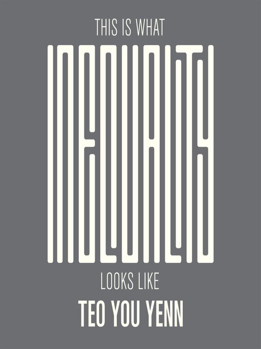Title details for This Is What Inequality Looks Like by Teo You Yenn - Available